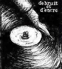 de bruit et d'encre