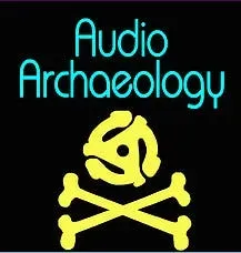 Audio Archaeology