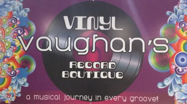 Vinyl Vaughan’s 